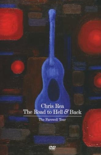 Chris Rea: The Road to Hell and Back (2006)