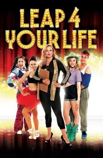 Leap 4 Your Life (2013)