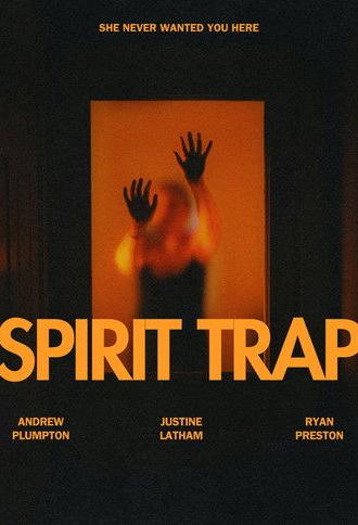 Spirit Trap (2007)