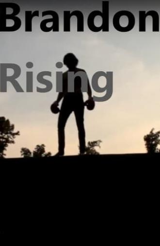 Brandon Rising (2019)