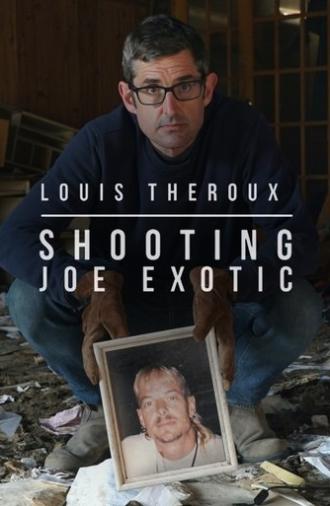 Louis Theroux: Shooting Joe Exotic (2021)