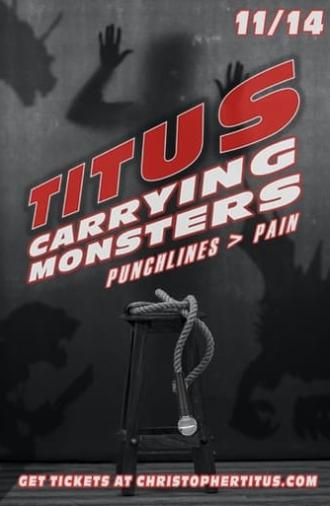 Christopher Titus: Carrying Monsters (2020)