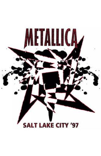 Metallica: Live in Salt Lake City, Utah - January 2, 1997 (2020)