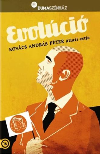 Dumaszínház: Evolúció - Kovács András Péter önálló estje (2015)