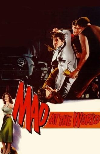 Mad at the World (1955)