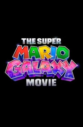 The Super Mario Galaxy Movie (2026)