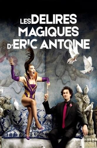 Les délires magiques de Lindsay et Eric Antoine (2015)