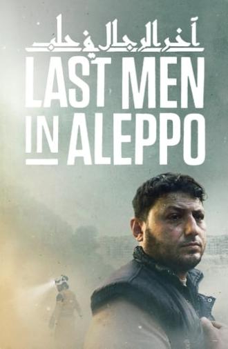 Last Men in Aleppo (2017)