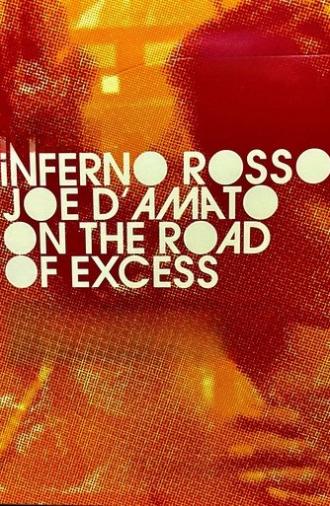 Inferno Rosso: Joe D'Amato on the Road of Excess (2021)