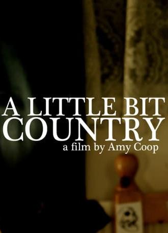 A Little Bit Country (2012)