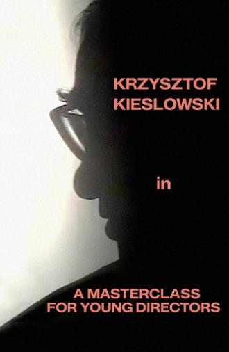 Krzysztof Kieślowski: A Masterclass for Young Directors (1995)