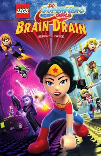 LEGO DC Super Hero Girls: Brain Drain (2017)