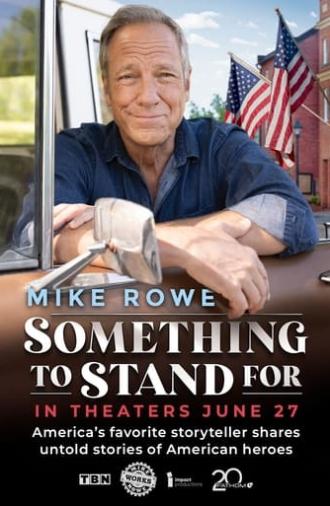 Something to Stand for with Mike Rowe (2024)