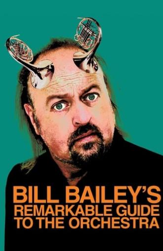 Bill Bailey's Remarkable Guide to the Orchestra (2009)