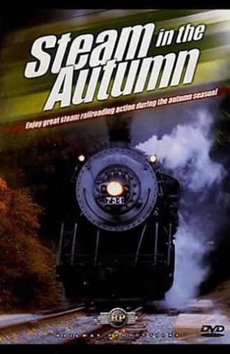 Steam in the Autumn (2008)