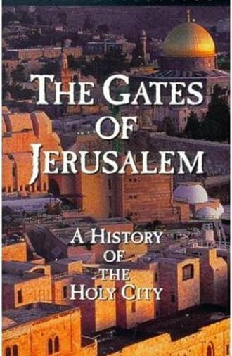 The Gates of Jerusalem: A History of the Holy City (1998)