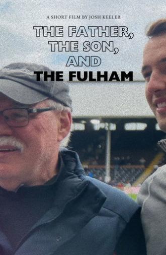 The Father, the Son, and the Fulham (2025)