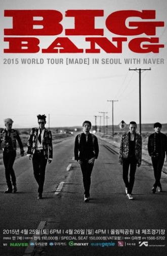 BIGBANG WORLD TOUR 2015 [MADE] IN SEOUL (2015)