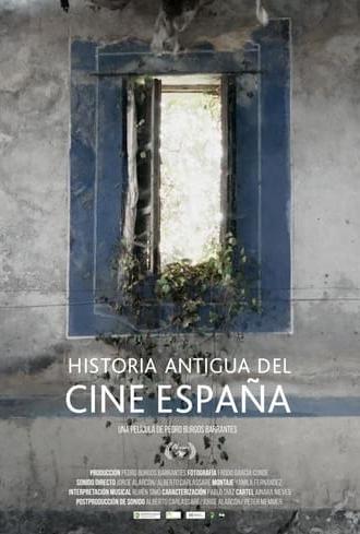 Historia Antigua del Cine España (2017)