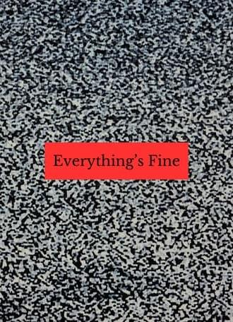 Everything's Fine (2020)