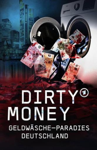 Dirty Money - Geldwäsche-Paradies Deutschland (2025)