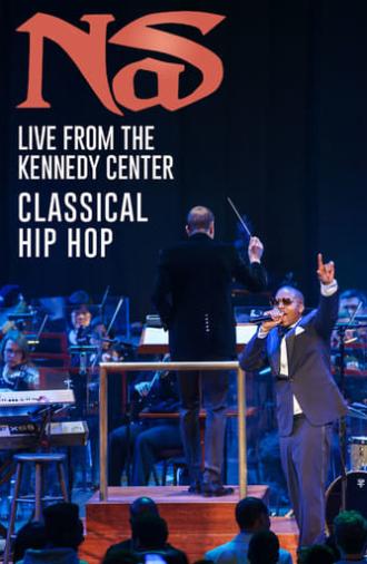 Nas: Live from the Kennedy Center (2018)