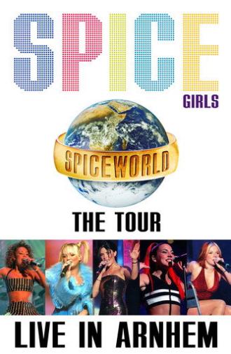 Spice Girls: Spiceworld Tour Live in Arnhem (1998)