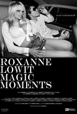 Roxanne Lowit Magic Moments (2016)