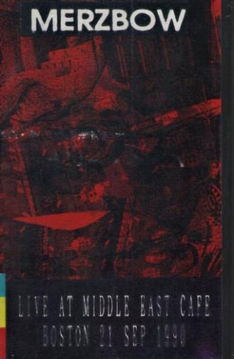 Merzbow: Live at Middle East Cafe Boston 21 Sep 1990 (1993)