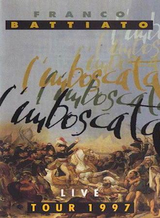 Franco Battiato - L'imboscata Live Tour (1997)