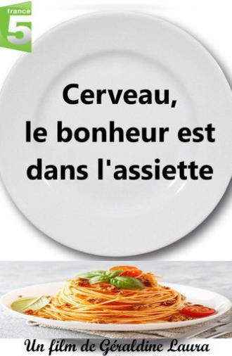 Cerveau, le bonheur est dans l'assiette (2025)