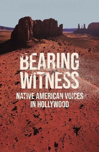 Bearing Witness Native American Voices in Hollywood (2025)
