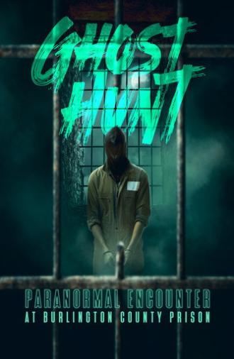 Ghost Hunt: Paranormal Encounter at Burlington County Prison (2012)