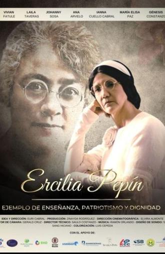 Ercilia Pepín: ejemplo de enseñanza, patriotismo y dignidad (2025)