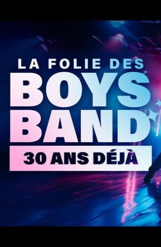 La folie des Boys Band, 30 ans déjà (2025)