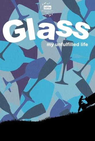 Glass, My Unfulfilled Life (2023)