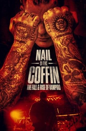 Nail in the Coffin: The Fall and Rise of Vampiro (2019)