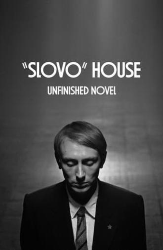 “Slovo” House. Unfinished Novel (2024)