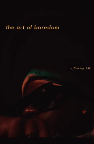 the art of boredom (2025)