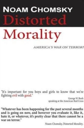 Noam Chomsky: Distorted Morality (2003)