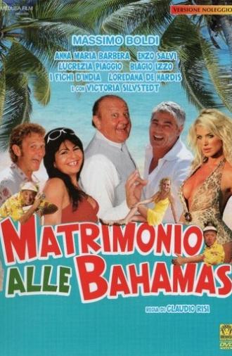 Matrimonio alle Bahamas (2007)