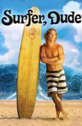 Surfer, Dude (2008)