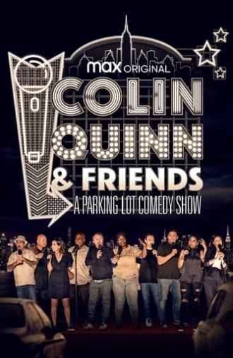 Colin Quinn & Friends: A Parking Lot Comedy Show (2020)