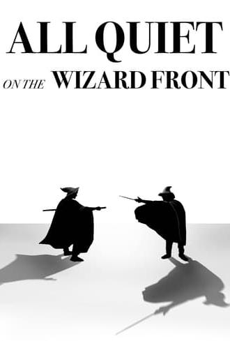 All Quiet on the Wizard Front (2024)