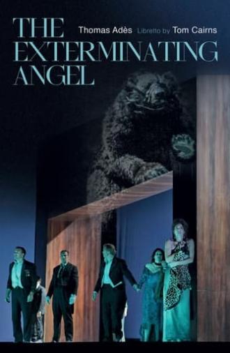 The Metropolitan Opera: The Exterminating Angel (2017)