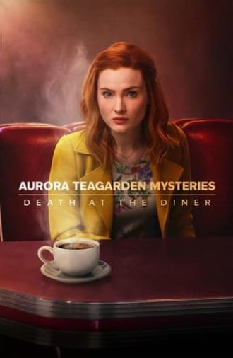 Aurora Teagarden Mysteries: Death at the Diner (2024)