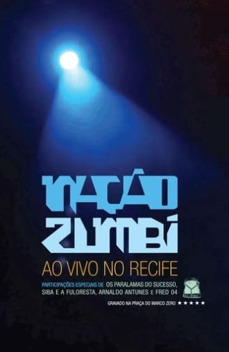 Nação Zumbi Ao Vivo no Recife (2012)