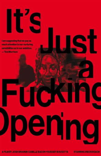 It's Just a Fucking Opening (2025)