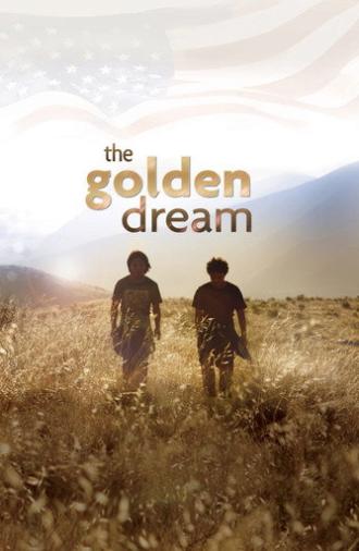 The Golden Dream (2013)