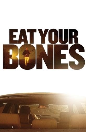 Eat Your Bones (2014)
